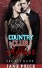 [Country Club Affair 01] • Country Club Affair